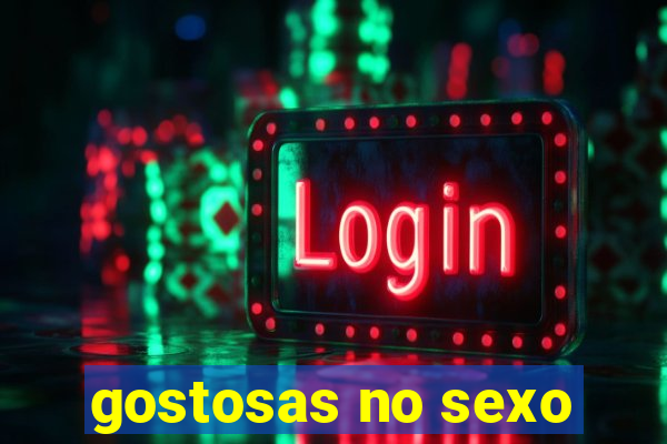 gostosas no sexo